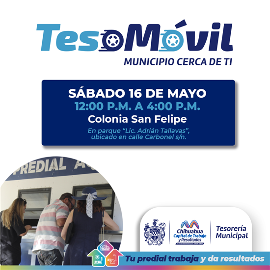Teso Móvil llega a la colonia San Felipe este sábado para pago de Predial y convenios