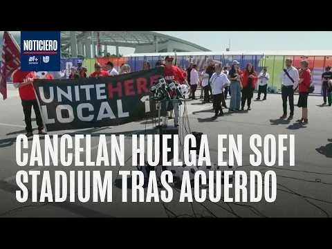 Trabajadores del SoFi Stadium en Los Ángeles evitan huelga tras acuerdo laboral por la Copa del Mundo
