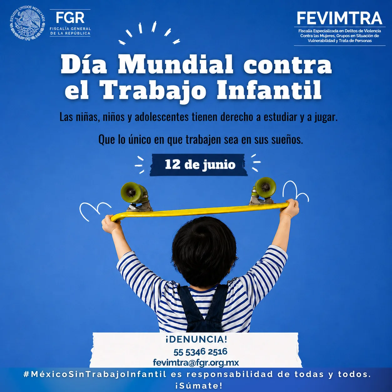 FGR lanza campaña para prevenir el trabajo infantil en México con motivo del Día Mundial